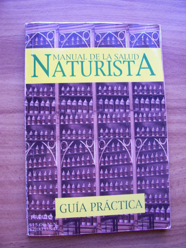 Manual De La Salud Naturista-guía Práctica-centro Botánico
