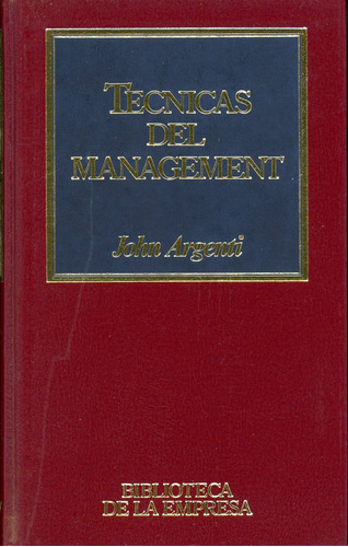 Técnicas Del Management - John Argenti.