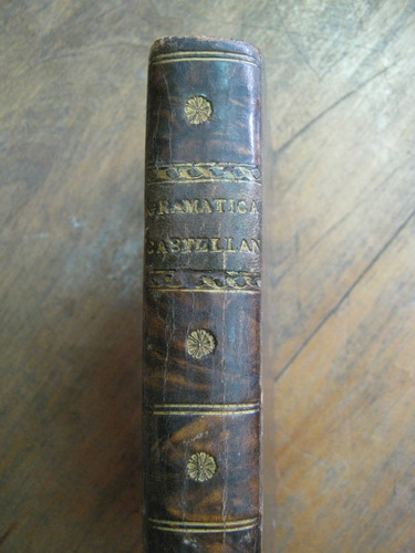 Gramatica De La Lengua Castellana 1796
