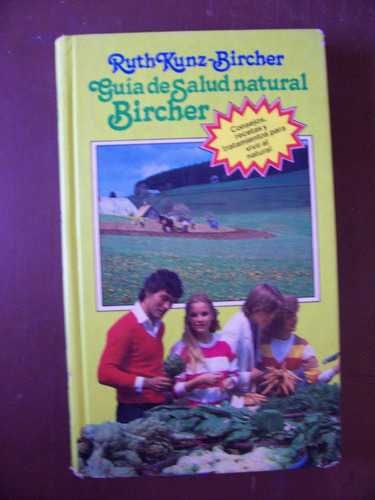 Guía De Salud Natural-consejos-recetas-ruth Kunzbircher-roca