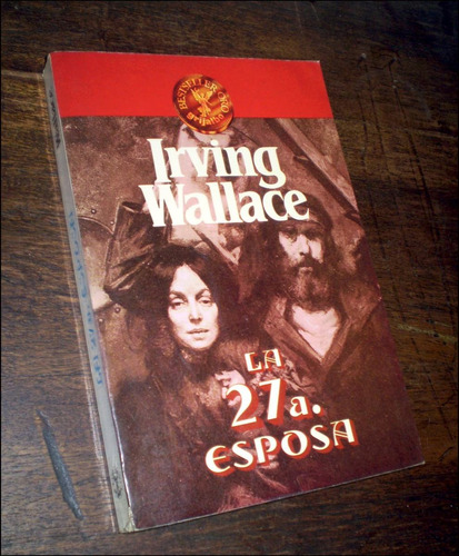La 27a Esposa _ Irving Wallace - Grijalbo / Excelente Estado