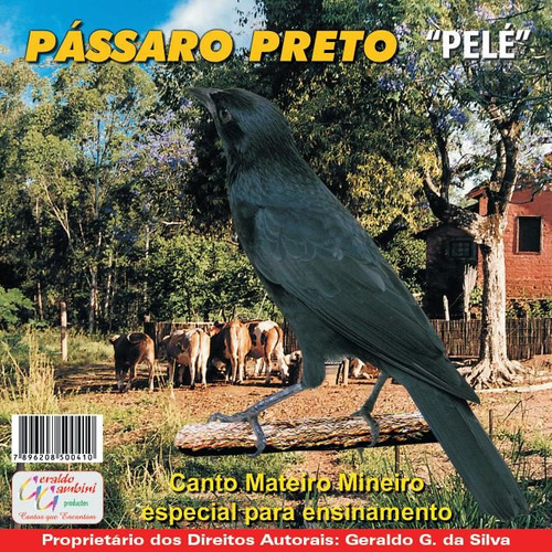 Cd -de  Pássaro Preto  Pelé   Canto Mineiro Baixamos O Preço