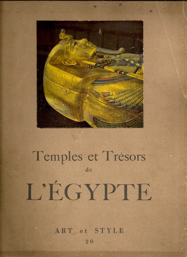 Temples Et Tresors De Legypte - Art Et Style 20 - France