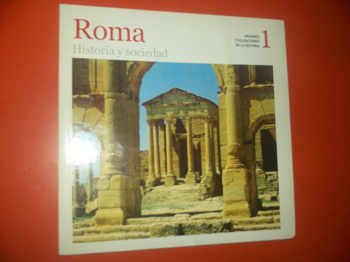 Roma ¿ Historia Y Sociedad Historia, Sociedad Y Arte