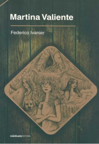 Libro Martina Valiente ( Federico Ivanier)