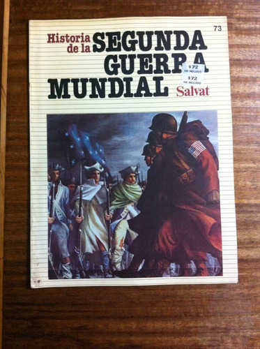 Historia De La Segunda Guerra Mundial -  Fascículo Nº 73