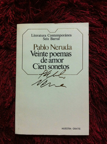 Veinte Poemas De Amor  Cien Sonetos P. Neruda Tomo L C