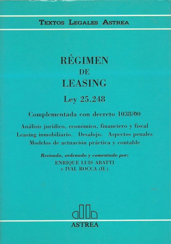 Regimen Del  Leasing Ley 25248 - Astrea