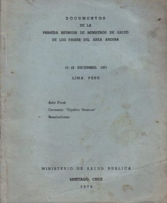 Libro : Documentos Primera Reunión Ministros Área Andina '71