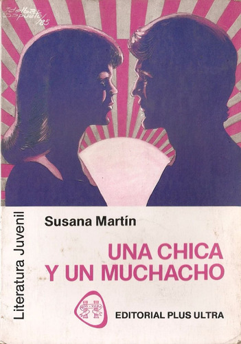 Una Chica Y Un Muchacho - Martin - Plus Ultra