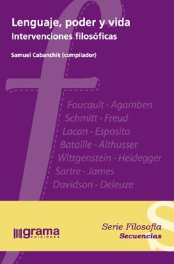 Lenguaje, Poder Y Vida. Samuel Cabanchik. (gr)