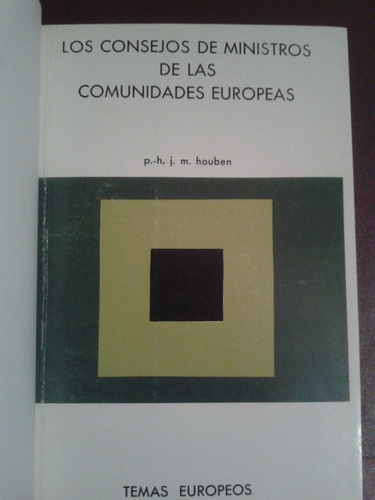 Los Consejos De Ministros De Las Comunidades Europeas