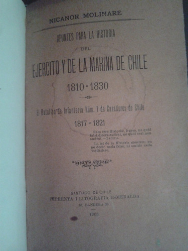 Apuntes Para La Historia Del Ejercito Y De La Marina De Chil