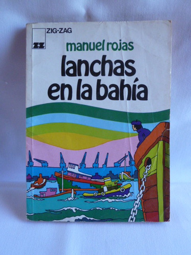 Libro Manuel Rojas Lanchas En La Bahía