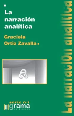 Narración Analítica. Graciela Ortiz Zavalla (gr)