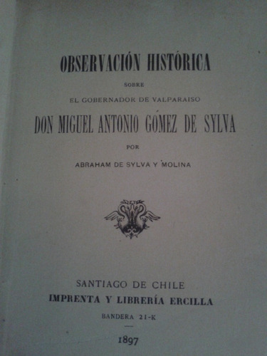 Observación Histórica Sobre El Gobernador De Valparaiso 