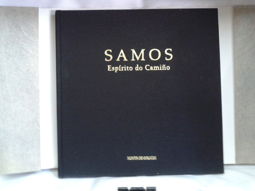 Imagen 3 de 5 de Samos. Espirito Do Camiño Santiago De Compostela. En Gallego