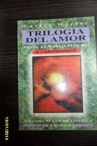 Carlos Warter  Trilogia Del Amor Tomo  2- Abundancia Usado