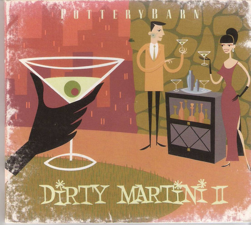 Cd . Pottery Barn - Dirty Martini Ii -lounge Music.-