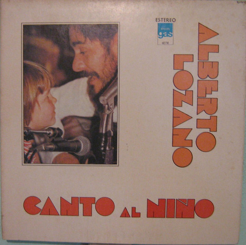 Alberto Lozano - Canto Al Nino - 1975 Lp Importado México