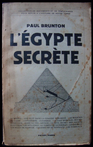 L´égypte Secrète. Paul Brunton. 1ra Ed. 1941. 48n 661