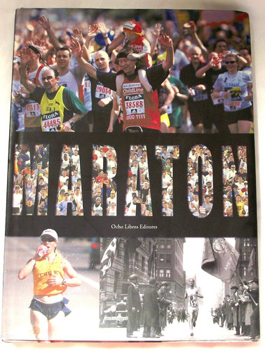 La Maraton Historia En El Mundo Y Chile Running Edicion Lujo