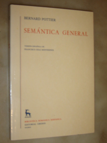 Bernard Pottier, Semántica General. Gredos 1993