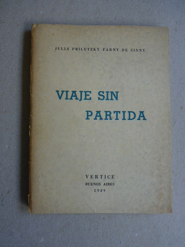 Prilutzky Farny De Zinny, J. Viaje Sin Partida (sonetos).