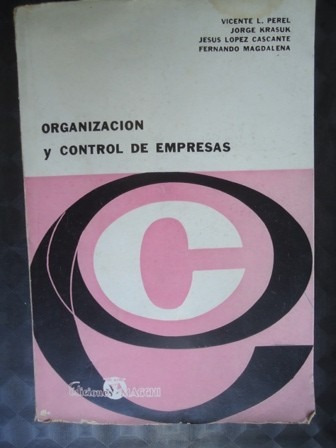 Organizacion Y Control De Empresas - Perel Krasuk  Cascante