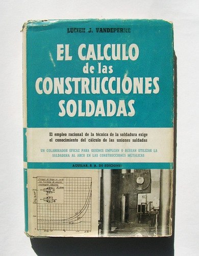 El Calculo De Las Construcciones Soldadas, Libro 1951