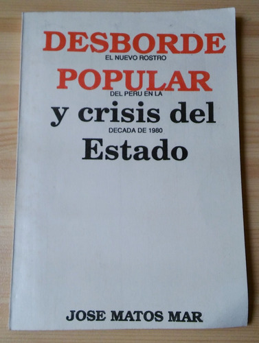 Libro Desborde Popular , Jose Matos Mar