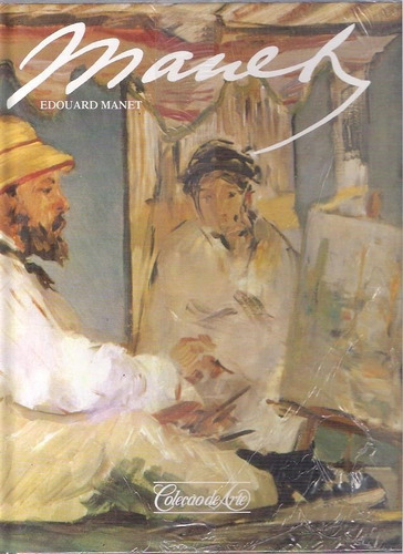 Livro Coleção De Arte Edouard Manet