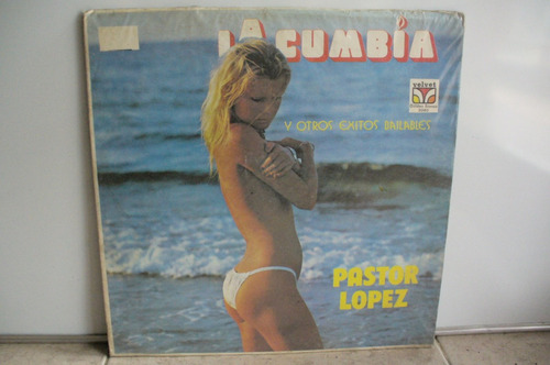 Lp Vinilo Pastor Lopez La Cumbia