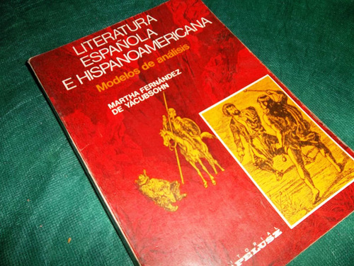 Literatura Española E Hispanoamericana Fernandez De Yacubsoh