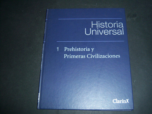 Historia Universal Tomo 1 . Prehistoria Y Civilizaciones