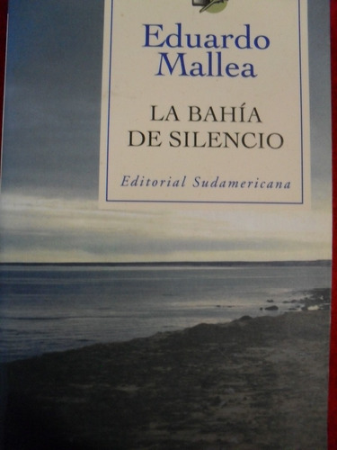 Eduardo Mallea - La Bahía De Silencio