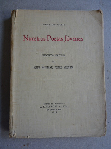 Giusti, R. F. Nuestros Poetas Jóvenes. 1911