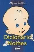 Livro: Dicionario De Nomes - Alfredo Scottini