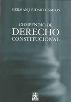 Comprar Compendio De Derecho Constitucional - Germán Bidart Campos-