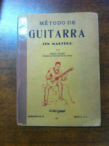 Metodo De Guitarra Sin Mestro / Julian Calleja