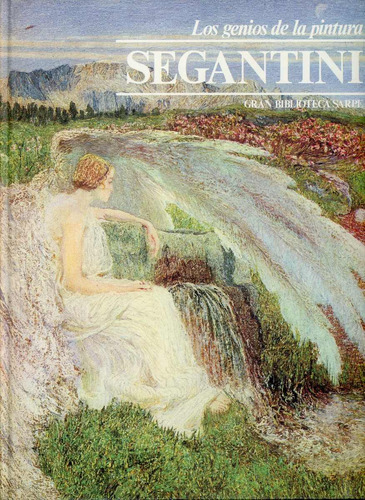 Giovanni Segantini - Los Genios De La Pintura