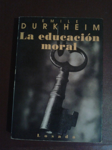 La Educación Moral Emile Durkheim