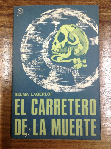 El Carretero De La Muerte - Selma Lagerlof