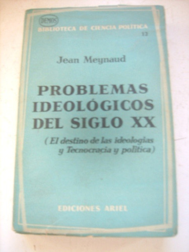 Problemas Ideológicos Del Siglo Xx De Jean Meynaud