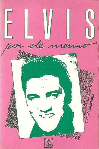 Elvis Por Ele Mesmo