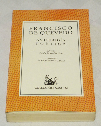 Francisco De Quevedo: Antologia Poetica - Pablo J. Pou