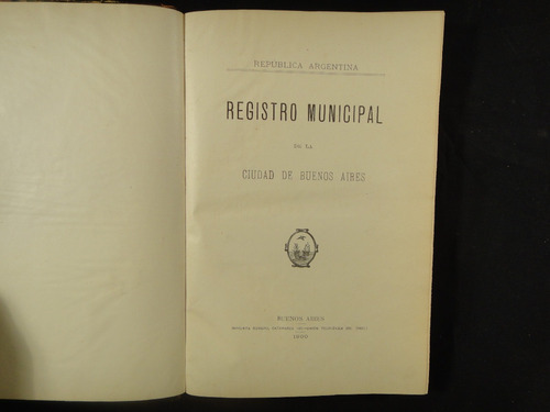 Registro Municipal De La Ciudad De Buenos Aires. 1900.