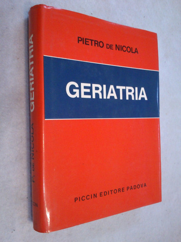 Geriatria - Pietro De Nicola (en Italiano)