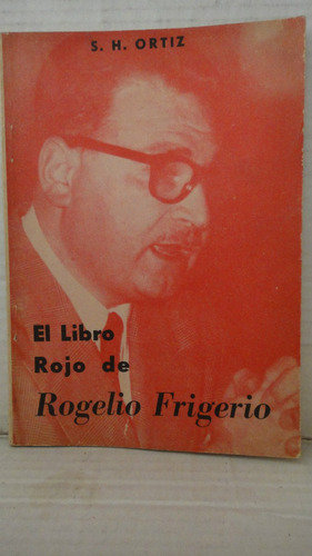 El Libro Rojo De Rogelio Frigerio Ortiz