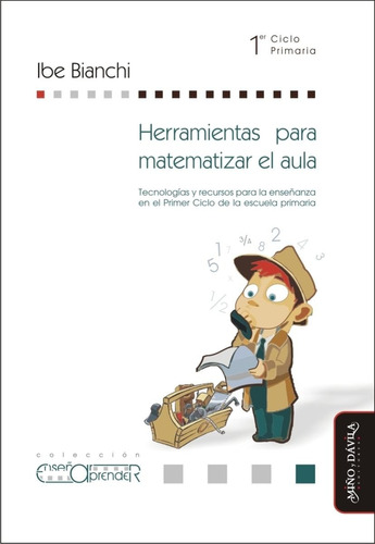 Herramientas Para Matematizar El Aula.  Bianchi (myd)